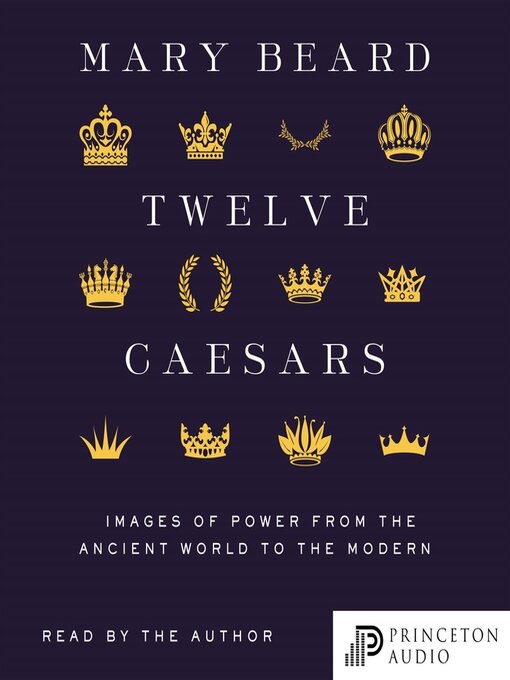 Title details for Twelve Caesars by Mary Beard - Wait list